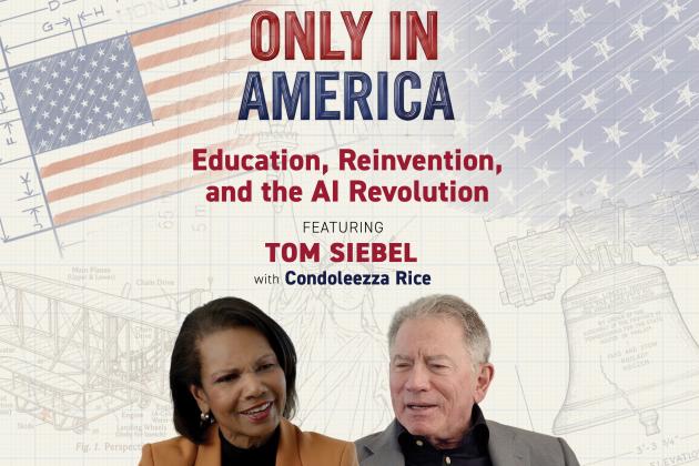 Tom Siebel on Education, Reinvention, and the AI Revolution; Only In America