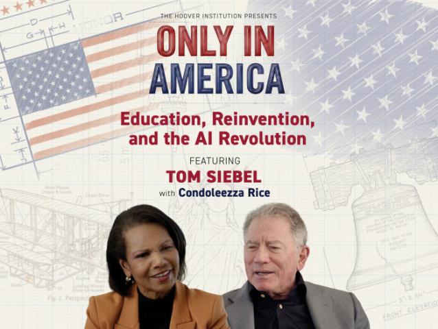 Tom Siebel on Education, Reinvention, and the AI Revolution; Only In America