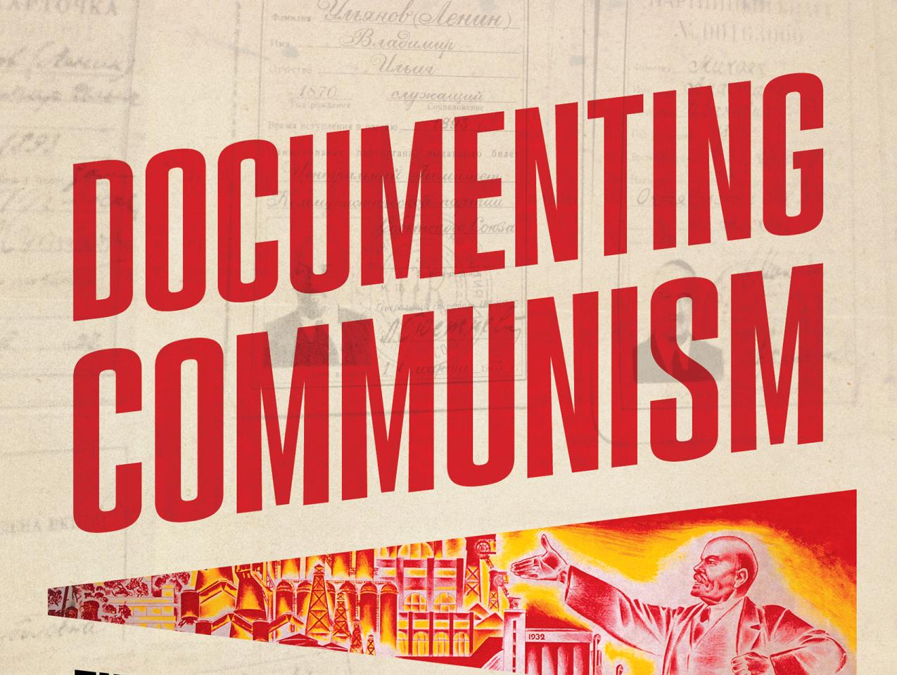 Documenting Communism: The Hoover Project to Microfilm and Publish the Soviet Archives