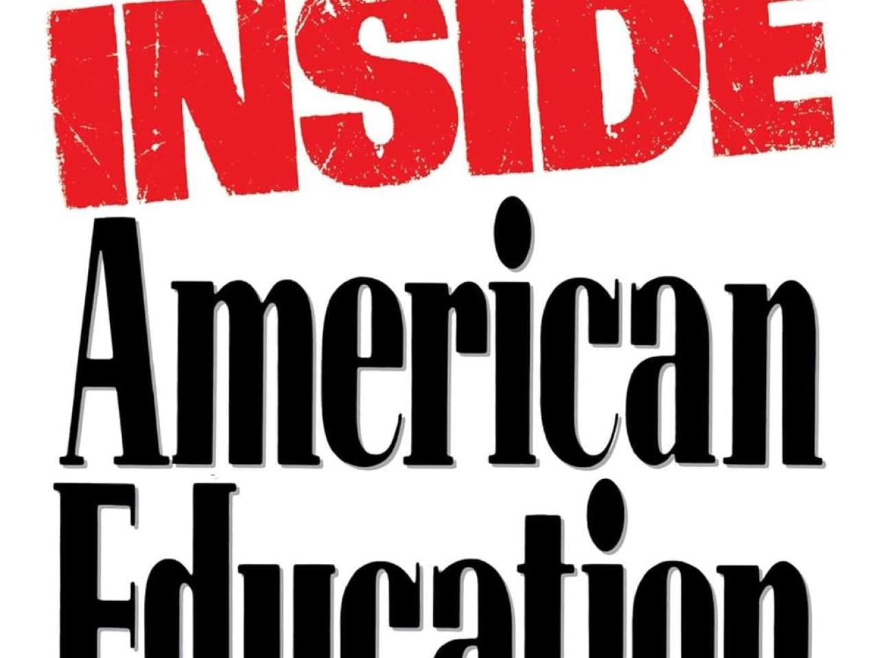 Inside American Education
