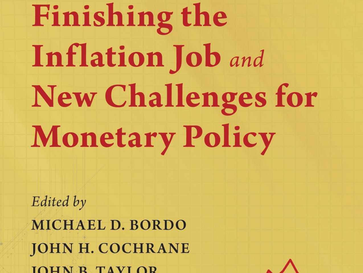 Finishing the Inflation Job and New Challenges in Monetary Policy