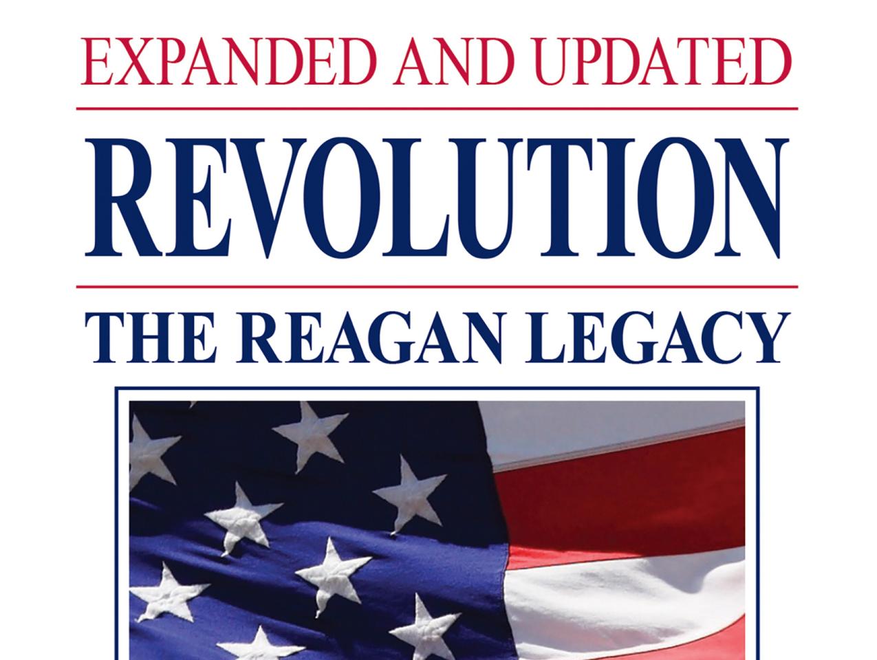 Revolution: The Reagan Legacy