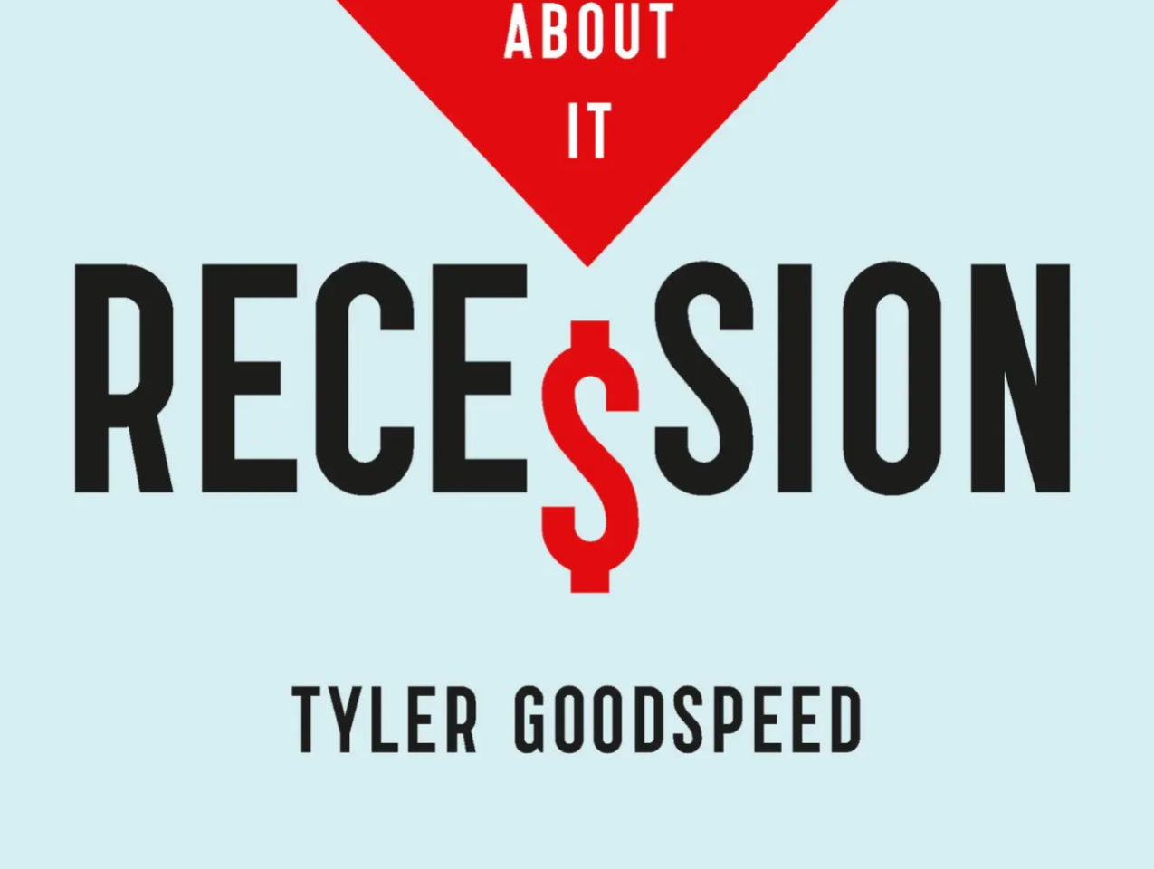 Recession: The Real Reasons Economies Shrink and What to Do About It