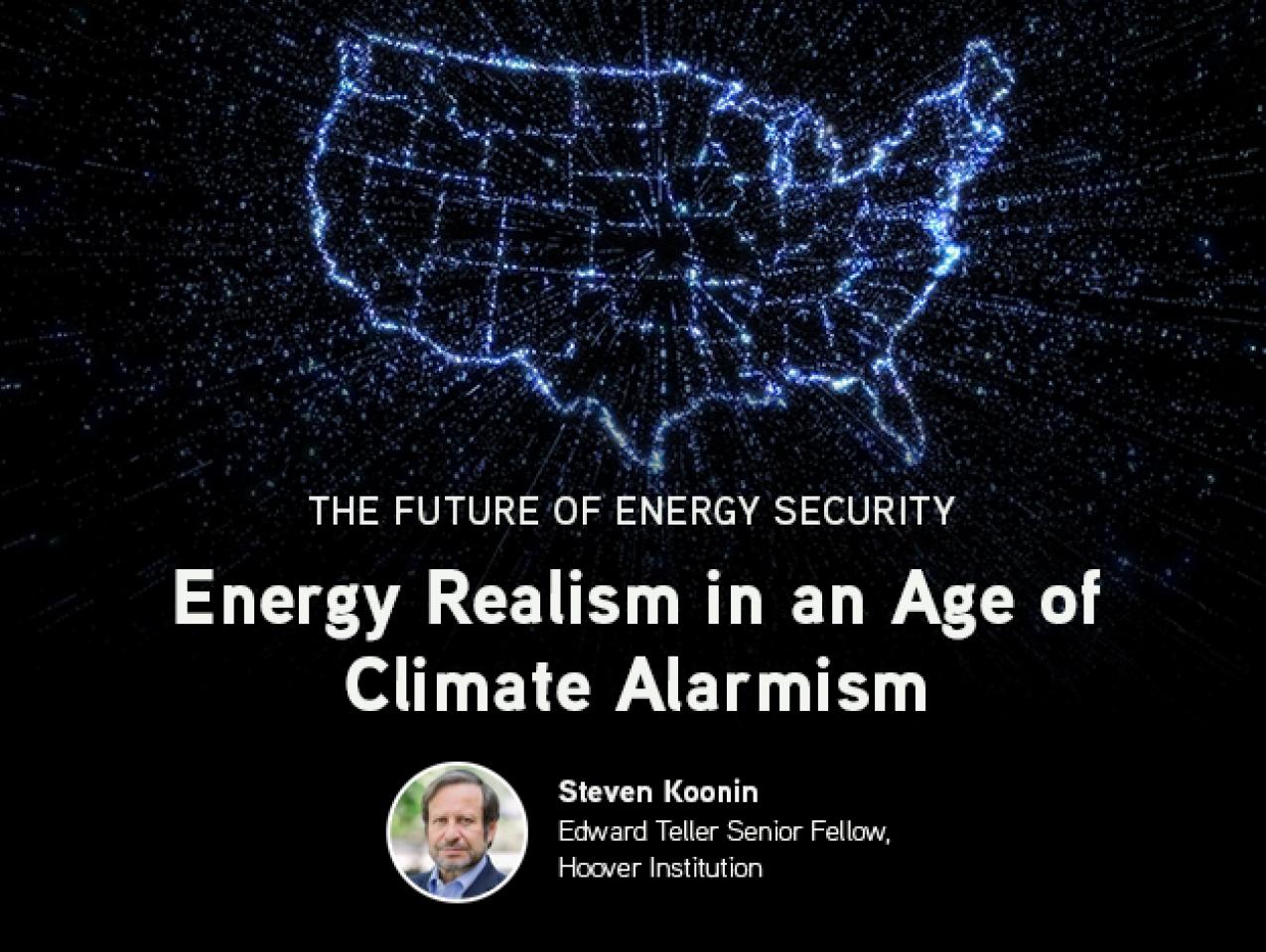 Steve Koonin; Energy Realism; Energy