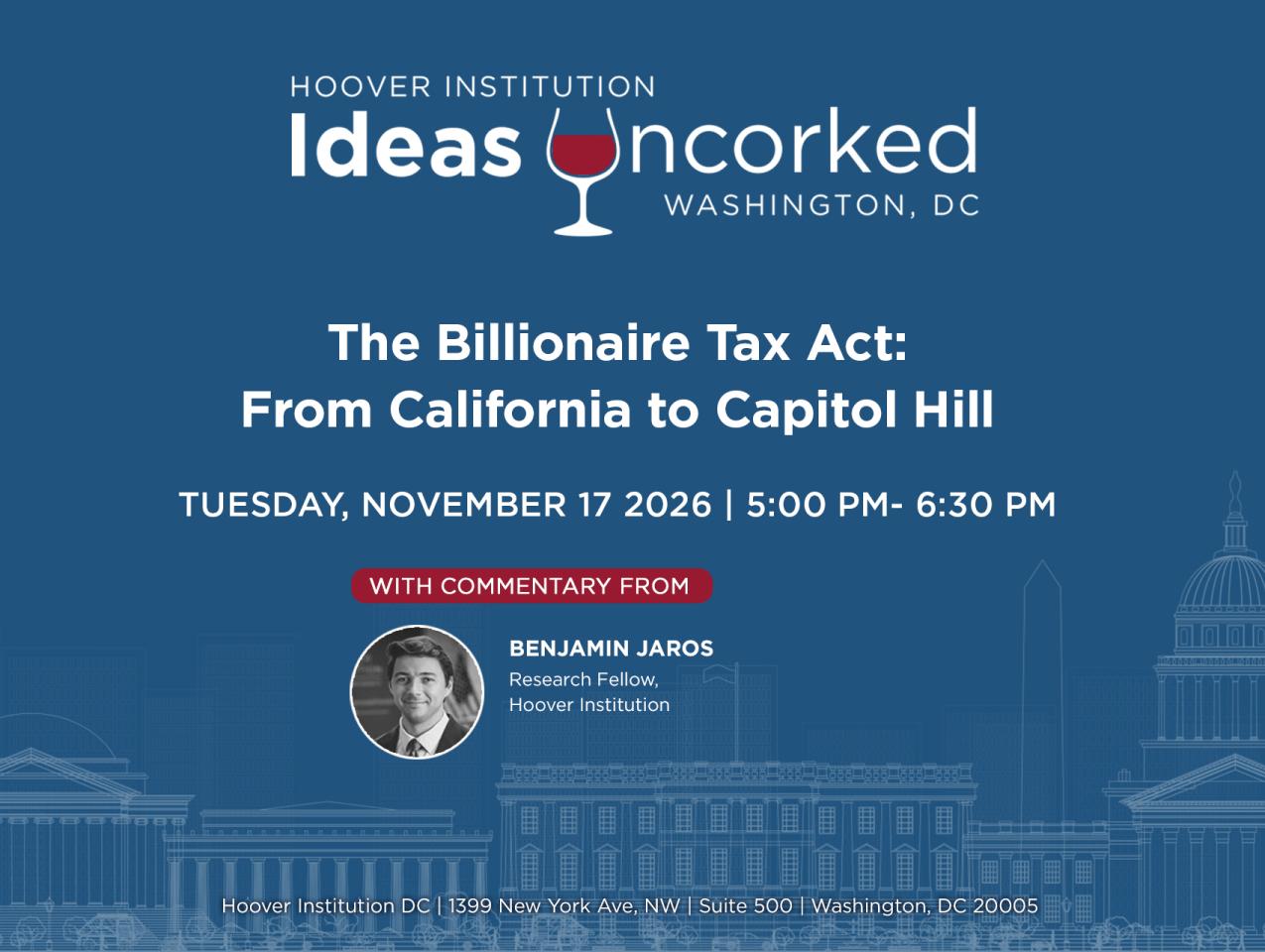 Ideas Uncorked | The Billionaire Tax Act: From California to Capitol Hill