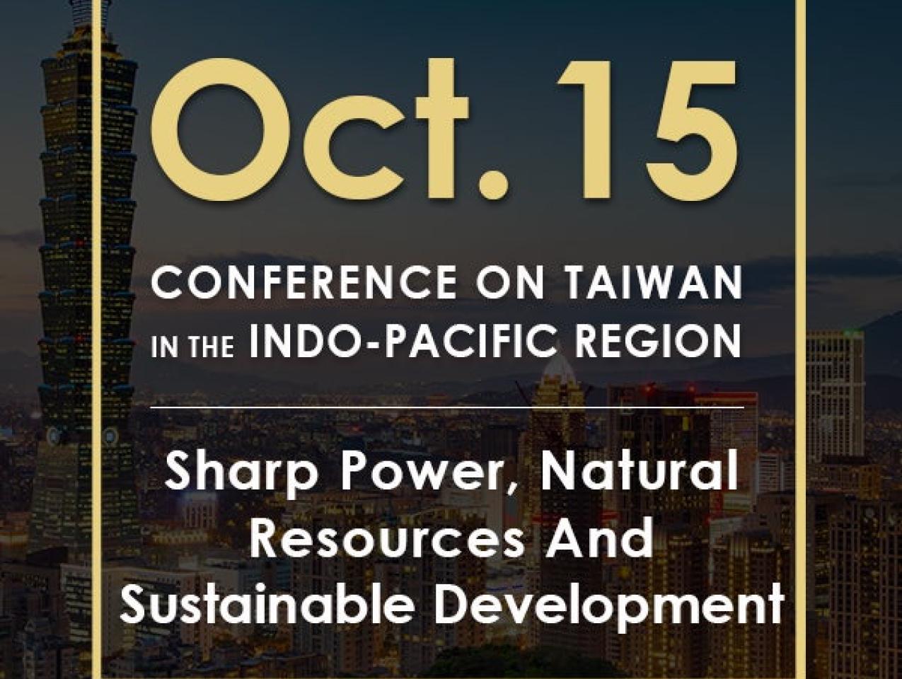 Image for Sharp Power, Natural Resources And Sustainable Development | 2020 Conference On Taiwan In The Indo-Pacific Region