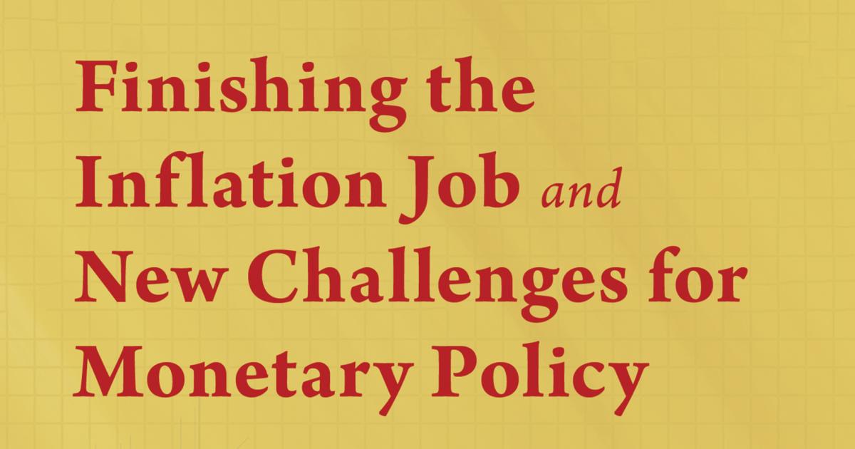 Finishing the Inflation Job and New Challenges in Monetary Policy