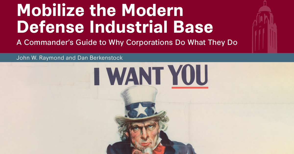 Mobilize the Modern Defense Industrial Base