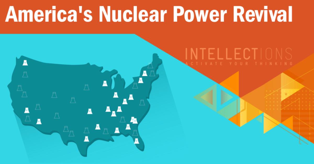 America’s Nuclear Power Revival