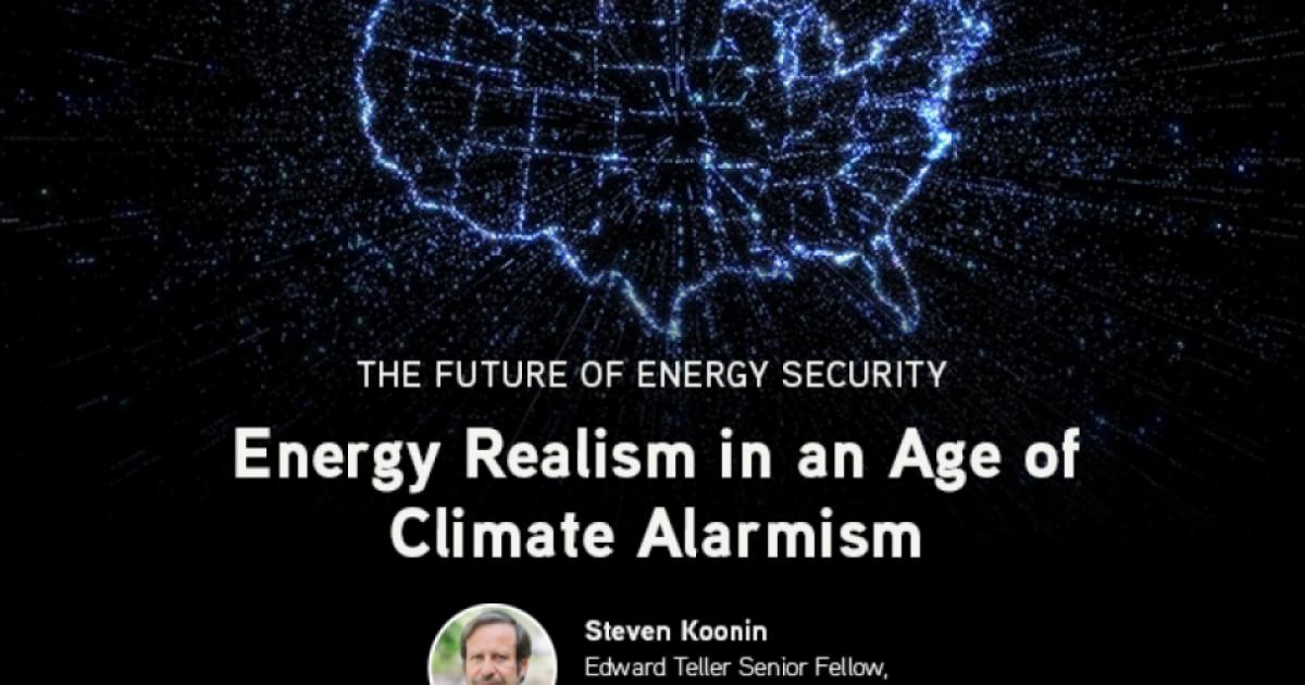 Steve Koonin; Energy Realism; Energy
