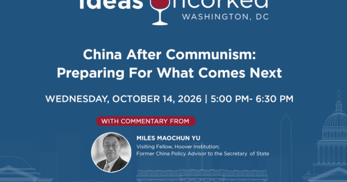 Ideas Uncorked | China After Communism: Preparing for What Comes Next