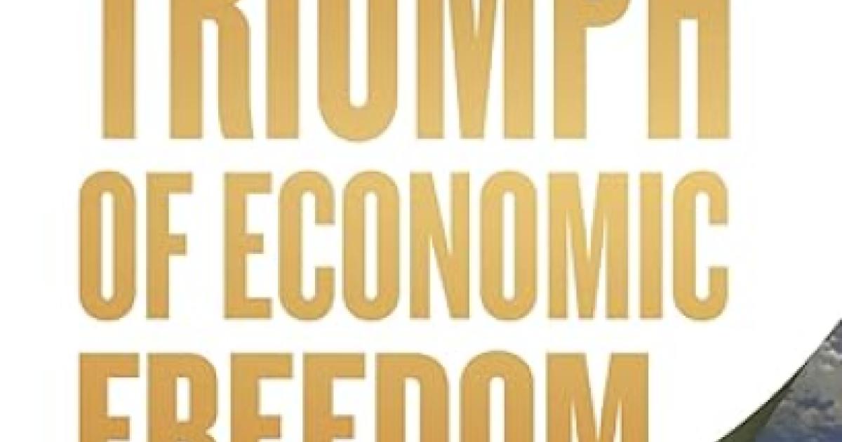 The Triumph of Economic Freedom