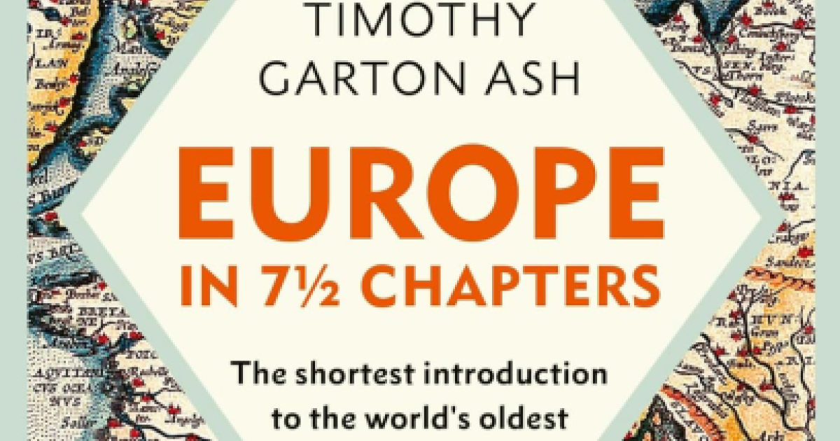 Europe in 7 1/2 Chapters: The Shortest Introduction to the World's Oldest and Newest Continent